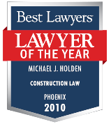 Lawyer of The Year, Michael J. Holden, Construction Law