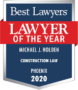 Lawyer of The Year, Michael J. Holden, Construction Law 2020